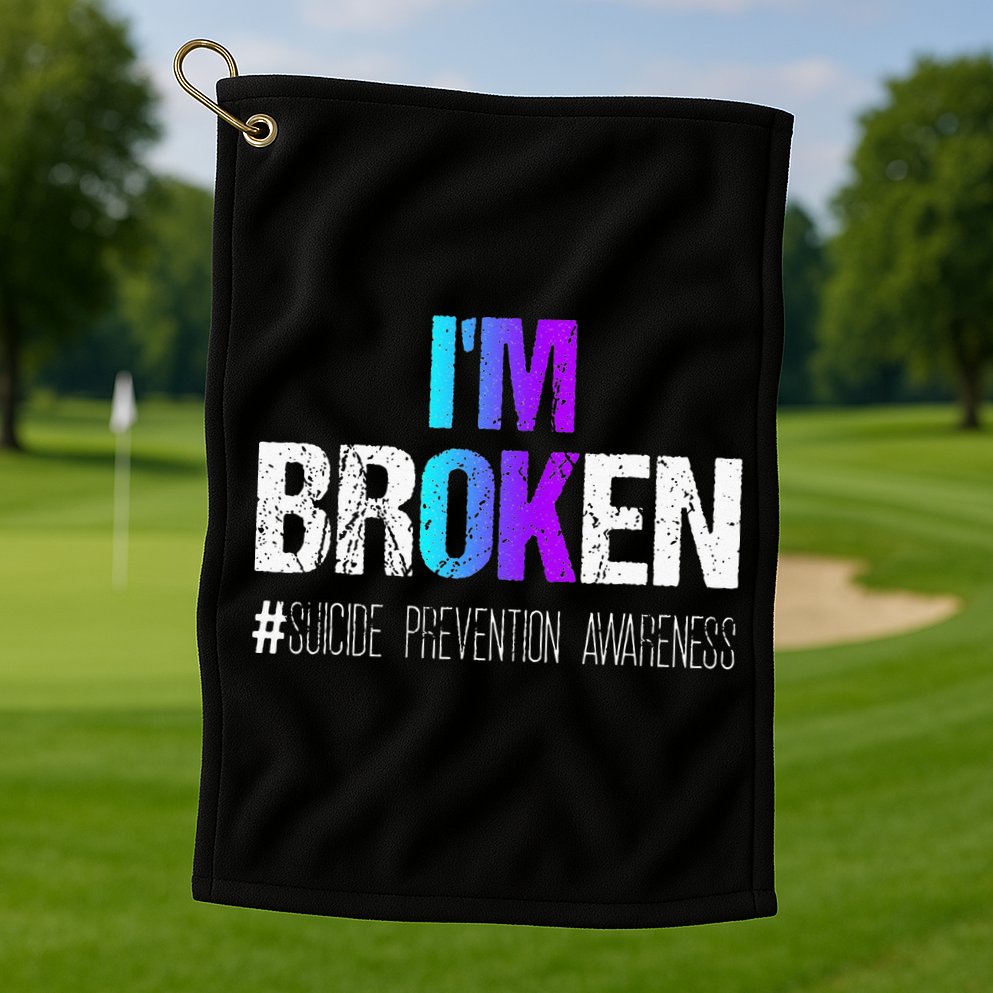 Im Broken Teal & Purple Ribbon Suicide Prevention Awareness Golf Towel