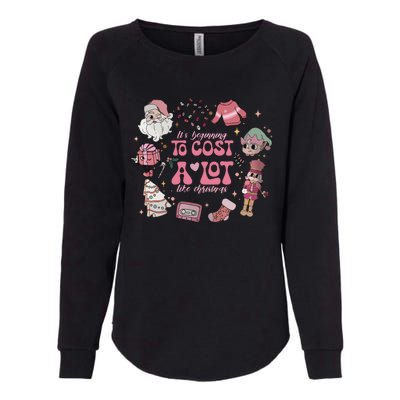 Its Beginning To Cost A Lot Like Christmas Pink Womens California Wash Sweatshirt