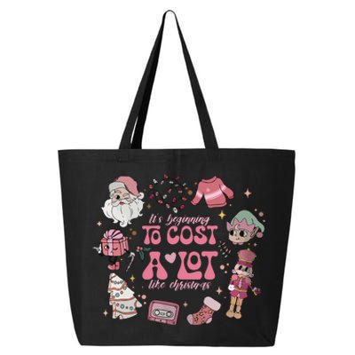 Its Beginning To Cost A Lot Like Christmas Pink 25L Jumbo Tote