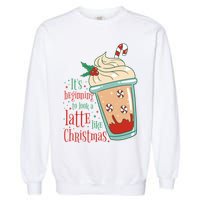 It's Beginning To Look A Latte Like Christmas Garment-Dyed Sweatshirt