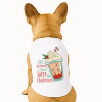 It's Beginning To Look A Latte Like Christmas Doggie Tank