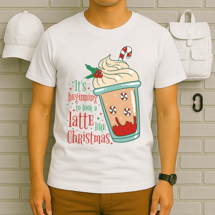 It's Beginning To Look A Latte Like Christmas T-Shirt