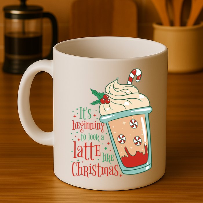 It's Beginning To Look A Latte Like Christmas Mug