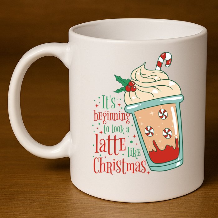 It's Beginning To Look A Latte Like Christmas 11oz C Handle Ceramic Mug