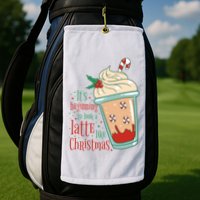 It's Beginning To Look A Latte Like Christmas Golf Towel