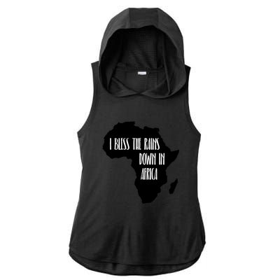 I Bless The Rains Down In Africa Ladies PosiCharge Tri-Blend Wicking Draft Hoodie Tank