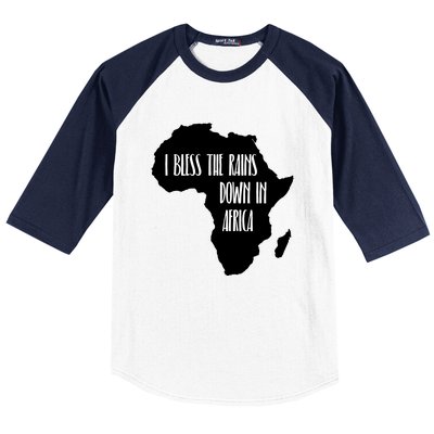 I Bless The Rains Down In Africa Baseball Sleeve Shirt