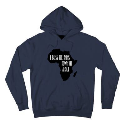 I Bless The Rains Down In Africa Tall Hoodie