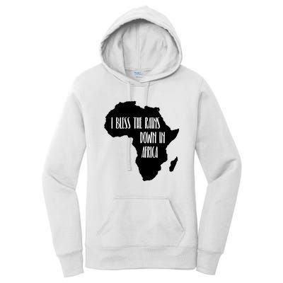 I Bless The Rains Down In Africa Women's Pullover Hoodie