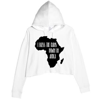 I Bless The Rains Down In Africa Crop Fleece Hoodie