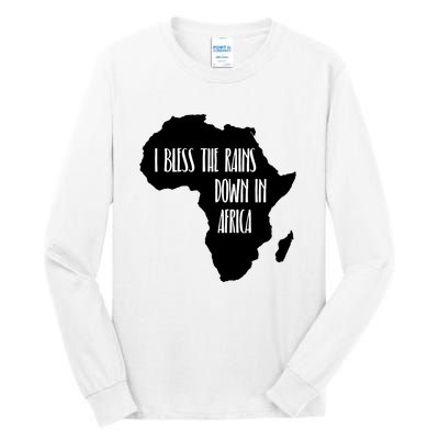 I Bless The Rains Down In Africa Tall Long Sleeve T-Shirt