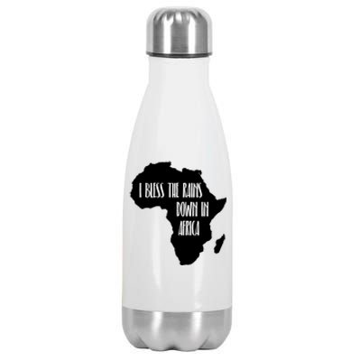 I Bless The Rains Down In Africa Stainless Steel Insulated Water Bottle