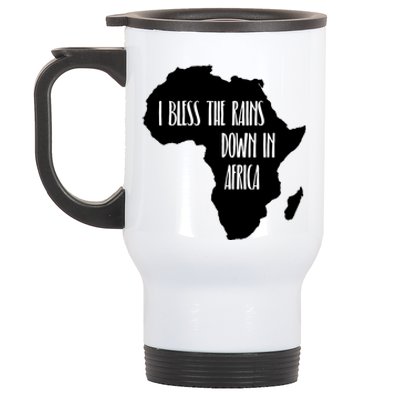 I Bless The Rains Down In Africa Stainless Steel Travel Mug