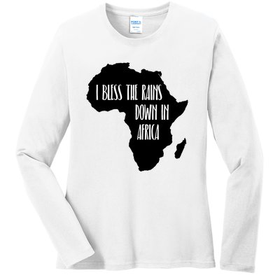 I Bless The Rains Down In Africa Ladies Long Sleeve Shirt