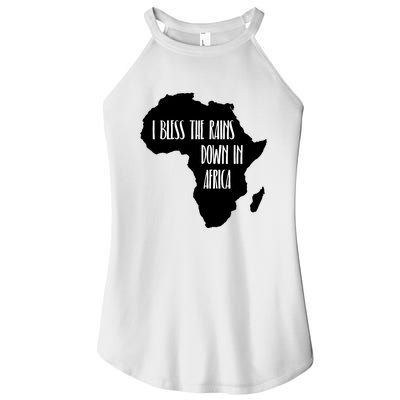 I Bless The Rains Down In Africa Women's Perfect Tri Rocker Tank