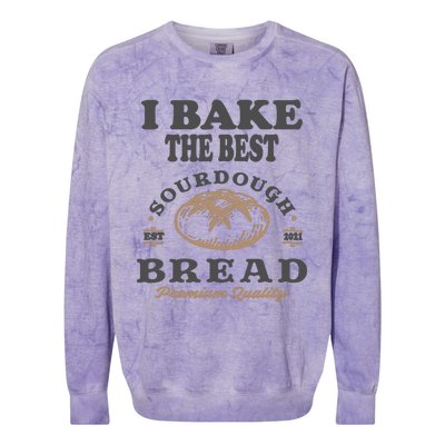 I Bake The Best Sourdough Bread Bakery Baker Colorblast Crewneck Sweatshirt