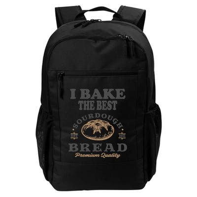 I Bake The Best Sourdough Bread Bakery Baker Backpack