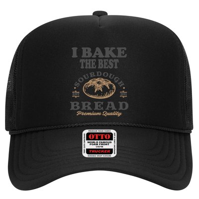 I Bake The Best Sourdough Bread Bakery Baker Trucker Hat