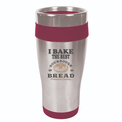 I Bake The Best Sourdough Bread Bakery Baker 16oz Travel Tumbler