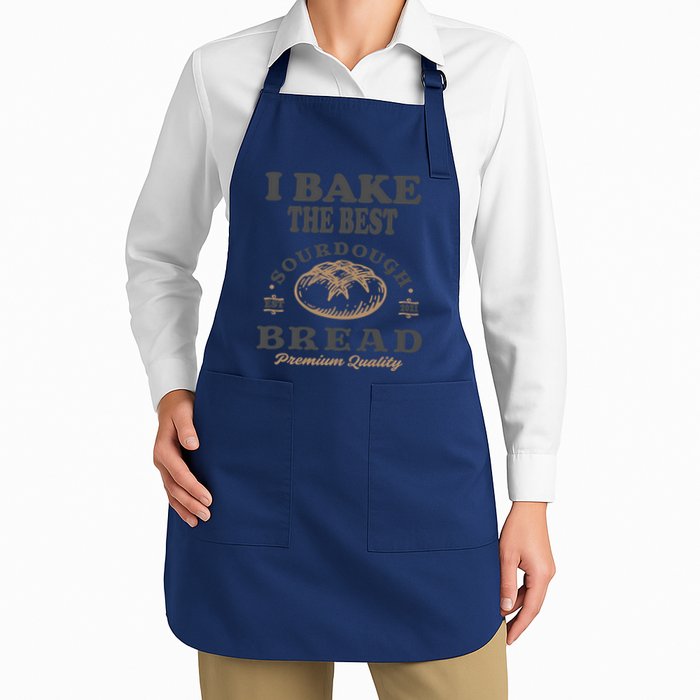 I Bake The Best Sourdough Bread Bakery Baker Apron