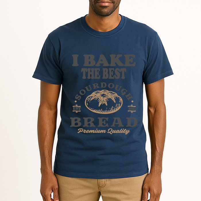 I Bake The Best Sourdough Bread Bakery Baker Tall T-Shirt