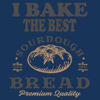 I Bake The Best Sourdough Bread Bakery Baker 16 in Basic Backpack
