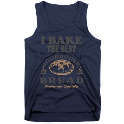 I Bake The Best Sourdough Bread Bakery Baker Tank Top