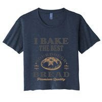I Bake The Best Sourdough Bread Bakery Baker Crop Top