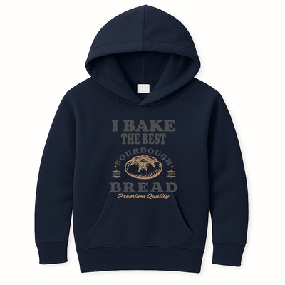 I Bake The Best Sourdough Bread Bakery Baker Kids Hoodie