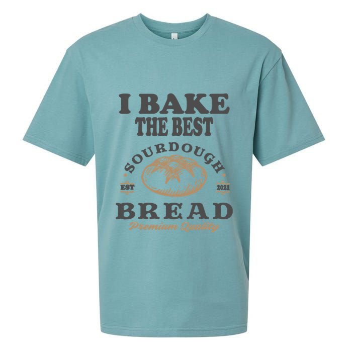 I Bake The Best Sourdough Bread Bakery Baker Sueded Cloud Jersey T-Shirt