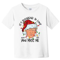 Its Beginning To Look A Lot Like You Miss Me Trump Christmas Toddler T-Shirt