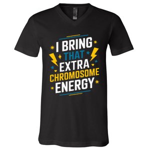 I Bring That Extra Chromosome Down Syndrome Awareness V-Neck T-Shirt