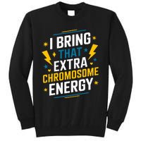 I Bring That Extra Chromosome Down Syndrome Awareness Tall Sweatshirt