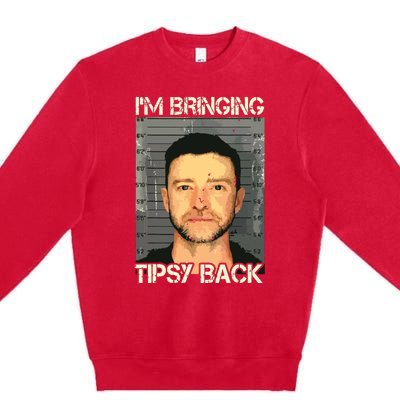 Im Bringing Tipsy Back Premium Crewneck Sweatshirt