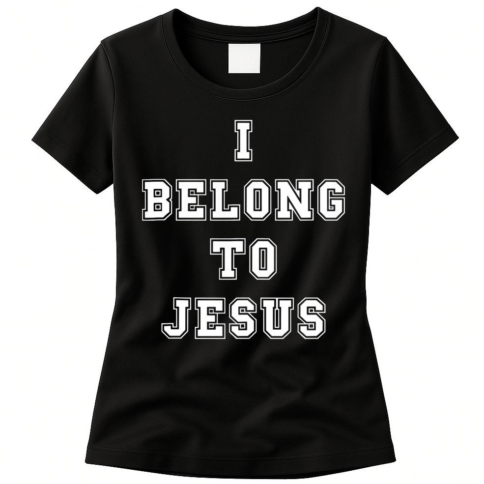 I Belong To Jesus Christian Faith Womens T-Shirt