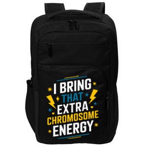 I Bring That Extra Chromosome Down Syndrome Awareness Impact Tech Backpack