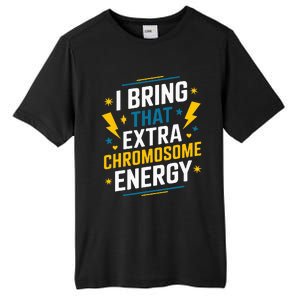 I Bring That Extra Chromosome Down Syndrome Awareness Tall Fusion ChromaSoft Performance T-Shirt