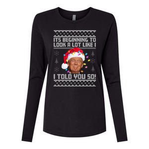 Its Beginning To Look A Like I Told You So Ugly Christmas Womens Cotton Relaxed Long Sleeve T-Shirt