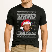 Its Beginning To Look A Like I Told You So Ugly Christmas Performance Shirt