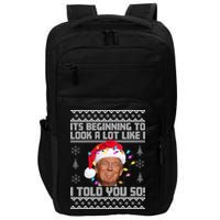 Its Beginning To Look A Like I Told You So Ugly Christmas Impact Tech Backpack