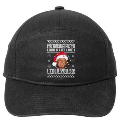 Its Beginning To Look A Like I Told You So Ugly Christmas 7-Panel Snapback Hat