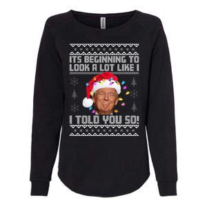 Its Beginning To Look A Like I Told You So Ugly Christmas Womens California Wash Sweatshirt