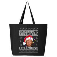 Its Beginning To Look A Like I Told You So Ugly Christmas 25L Jumbo Tote