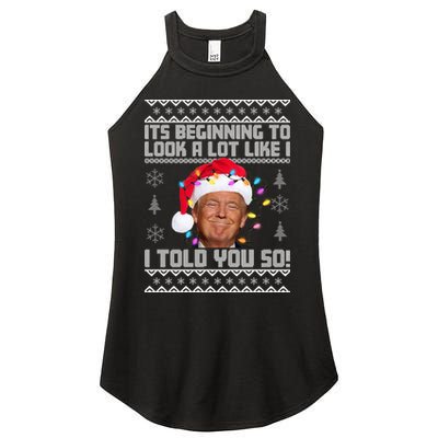 Its Beginning To Look A Like I Told You So Ugly Christmas Women's Perfect Tri Rocker Tank