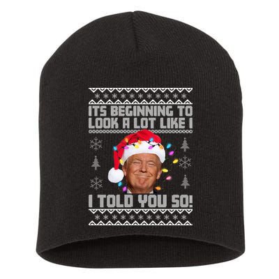 Its Beginning To Look A Like I Told You So Ugly Christmas Short Acrylic Beanie