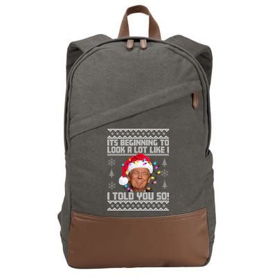 Its Beginning To Look A Like I Told You So Ugly Christmas Cotton Canvas Backpack