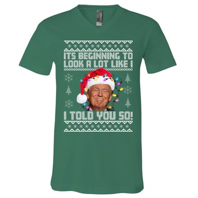 Its Beginning To Look A Like I Told You So Ugly Christmas V-Neck T-Shirt
