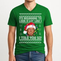 Its Beginning To Look A Like I Told You So Ugly Christmas V-Neck T-Shirt