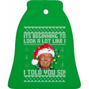 Its Beginning To Look A Like I Told You So Ugly Christmas Ceramic Bell Ornament