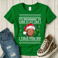 Its Beginning To Look A Like I Told You So Ugly Christmas Womens T-Shirt